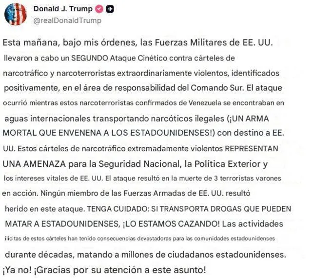 Trump confirmó que no hubo bajas en las fuerzas estadounidenses y advirtió a los narcotraficantes que su gobierno los "cazará". Foto: Truth Social     Trump confirmó que no hubo bajas en las fuerzas estadounidenses y advirtió a los narcotraficantes que su gobierno los "cazará". Foto: Truth Social